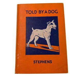 Told by a Dog Hardcover Annabel W Stephens Signed Jack Russell Terrier Vtg 1930s
